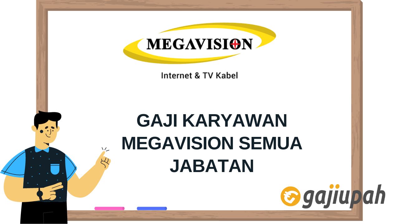 Gaji Karyawan Megavision 2