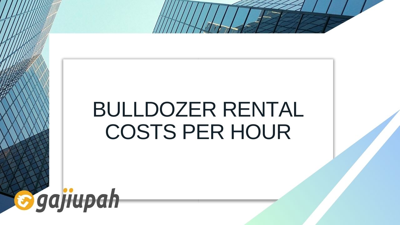 Bulldozer Rental Costs per Hour