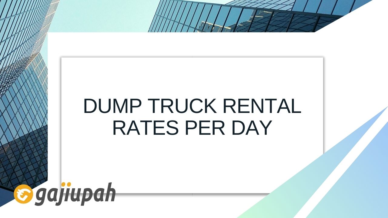 Dump Truck Rental Rates per Day