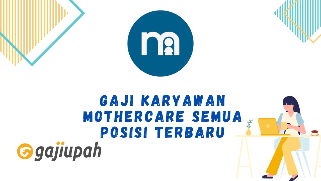 Gaji Karyawan Mothercare